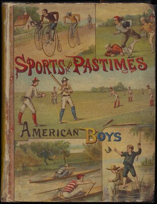 The Sports and Pastimes of American Boys