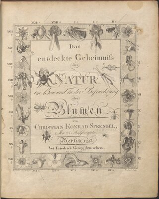 Das entdeckte Geheimniss der Natur im Bau und in der Befruchtung der Blumen