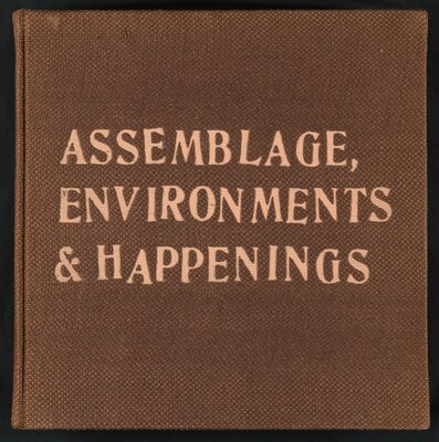 Assemblage, Environments & Happenings