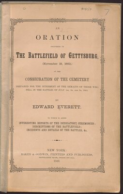 An Oration Delivered on the Battlefield of Gettysburg ...