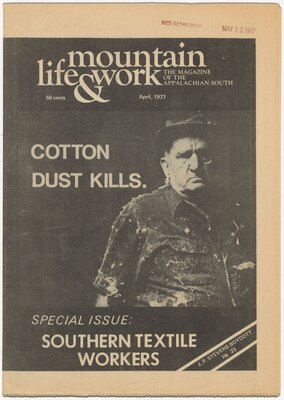 “Cotton Dust Kills,” Mountain Life and Work: The Magazine of the Appalachian South