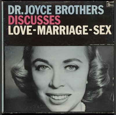 "Dr. Joyce Brothers discusses Love-Marriage-Sex" audio recording.1959.