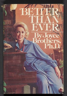 Joyce Brothers. Better Than Ever. New York: Simon and Schuster, 1975.