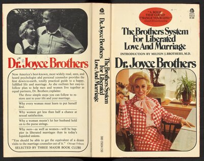Joyce Brothers. The Brothers System for Liberated Love and Marriage. New York, N.Y.: Avon, 1973.