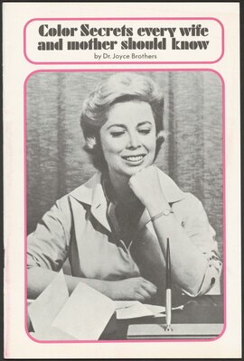 Dr. Joyce Brothers. "Color Secrets every wife and mother should know,” circa 1970.  