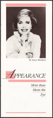 Dr. Joyce Brothers. "Appearance: More Than Meets the Eye" pamphlet for Cosmetic, Toiletry, and Fragrance Association, circa 1986-1987.