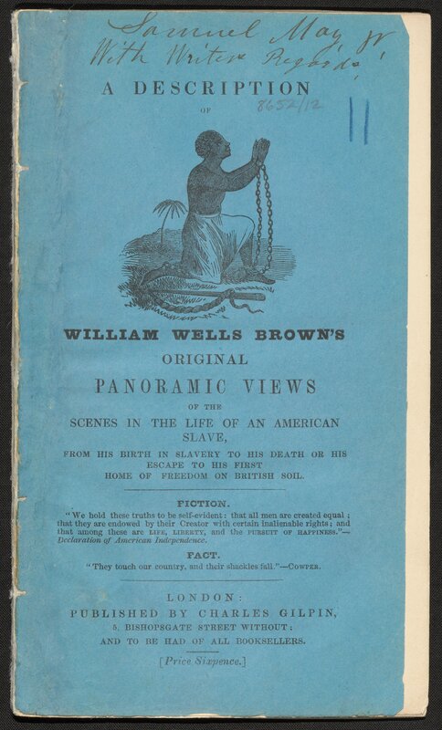 A description of William Wells Brown's original panoramic views of the scenes in the life of an American slave - 1